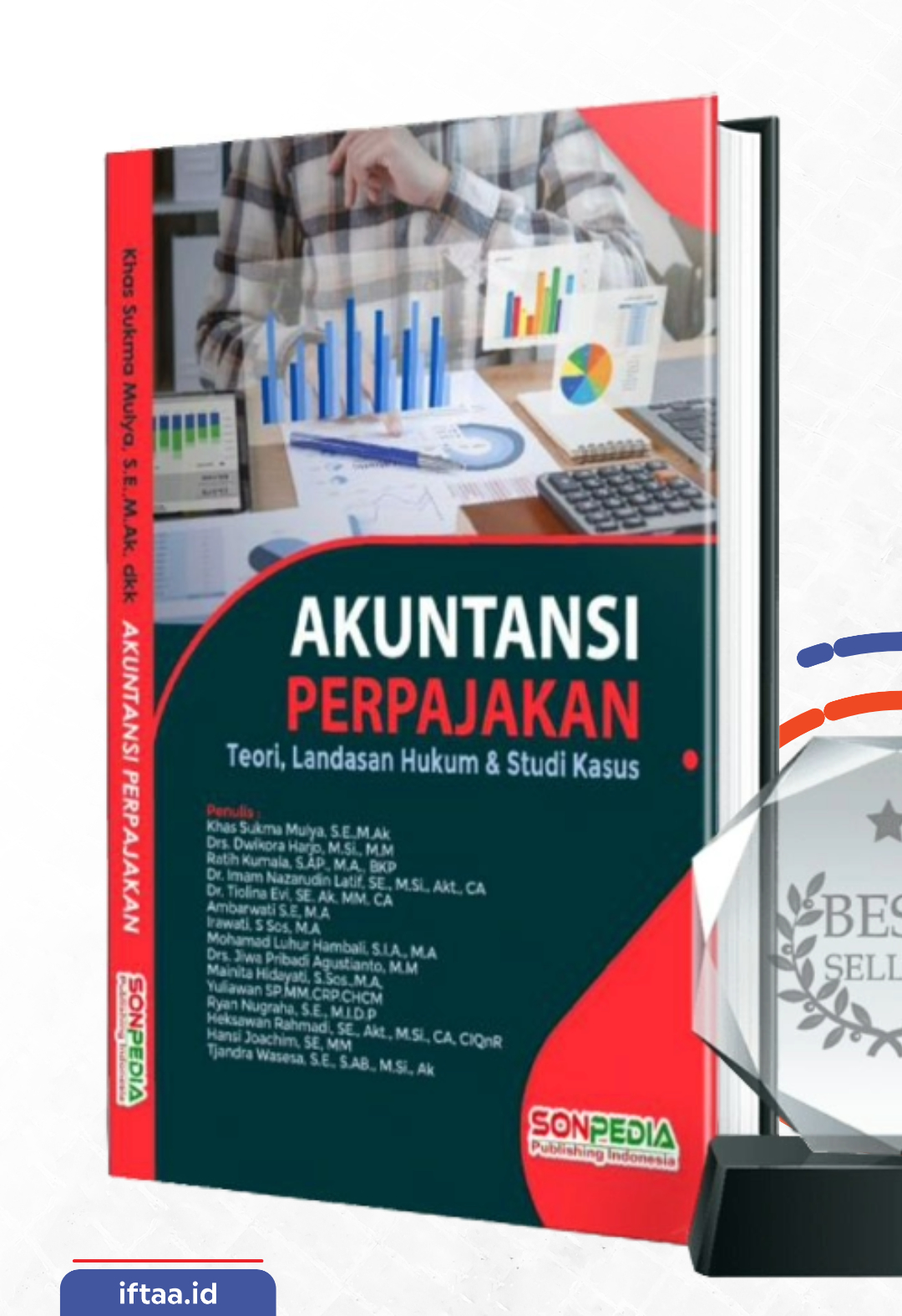 Akuntansi Perpajakan : Teori, Landasan Hukum & Studi Kasus