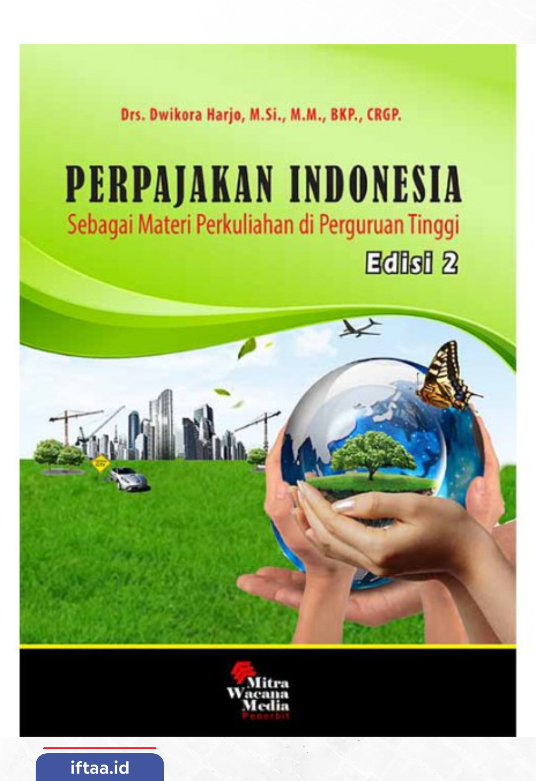 Perpajakan Indonesia Sebagai Materi Perkuliahan di Perguruaan Tinggi